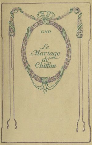 [Gutenberg 63734] • Le mariage de Chiffon